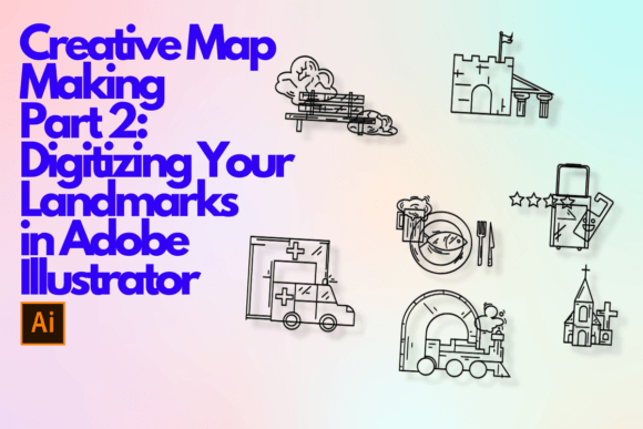 Download Creative Map Making Part 2: Digitizing Your Landmarks in Adobe Illustrator - King Collection